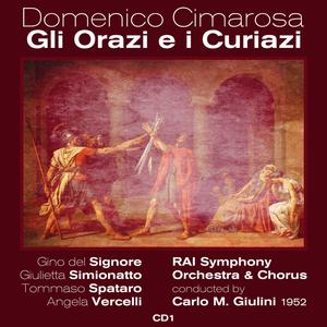 Domenico Cimarosa: Gli Orazi e i Curiazi - Act I. Ouverture