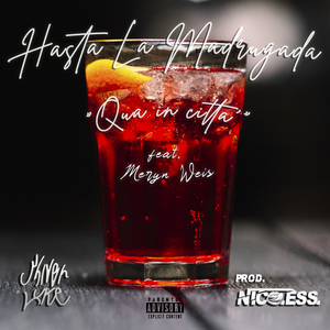 Hasta La Madrugada (Qua in città) -feat. Meryn Weis