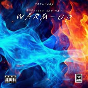 WARM-UP (feat. MrFreshN & Bay Bay)