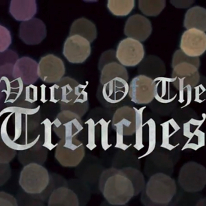Voices Of The Trenches