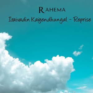 Iraivadin Kaiyendhungal (Reprise)