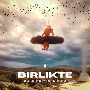 Birlikte (feat. Naya)