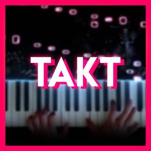 takt (From "Takt Op Destiny") [Piano Version]