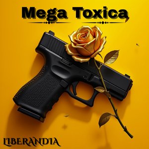 Mega Toxica