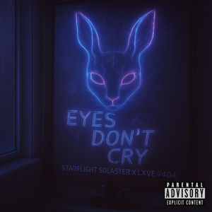 Eyes Don’t Cry