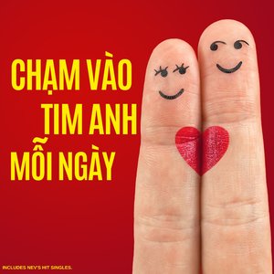 Chạm Vào Tim Anh Mỗi Ngày