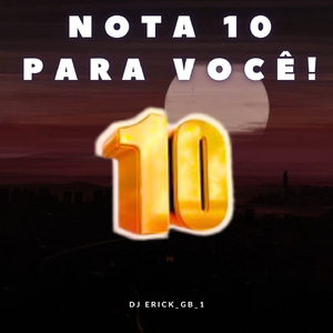 NOTA 10 PARA VOCÊ