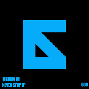 Never Stop (Original Mix)