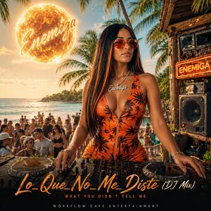 Lo Que No Me Diste (feat. Emanuel) (DJ Mix)