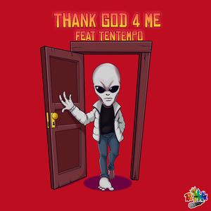 Thank God 4 Me (feat. tenTempo) (Clean Version)