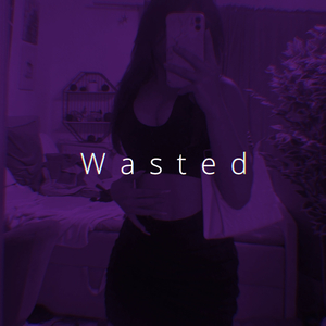 WASTED - huken x murkish