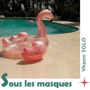 Sous les masques