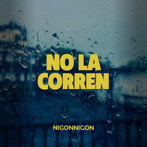 No La Corren