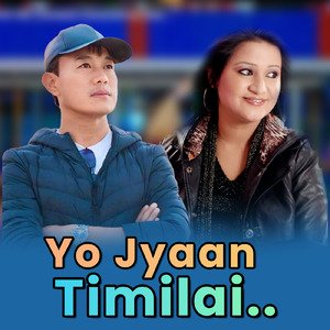 Yo Jyaan Timilai..