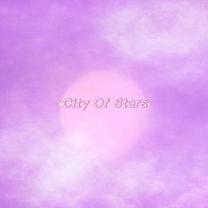 City Of Stars