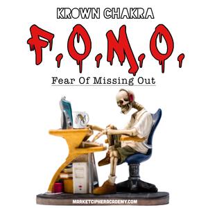 F.O.M.O. (Fear Of Missing Out)