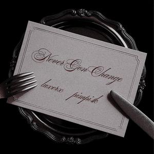 never gon change (feat. pimpi1k)
