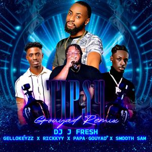 Tipsy Gouyad (feat. GelloKeyzz, Rickkyy, Papa Gouyad & Smooth Sam)