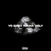 Haiti Babii - Yo Baby Mama Ugly