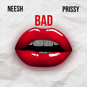 Bad (feat. Prissy)