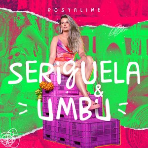 Seriguela e Umbu