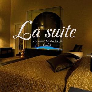 La suite (feat. anWell, Gio, enrozit)