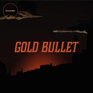 Gold Bullet