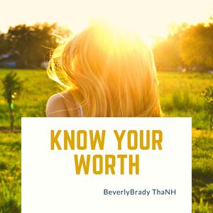 Know Your Worth