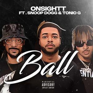 Ball (feat. Snoop Dogg & Tonio G)