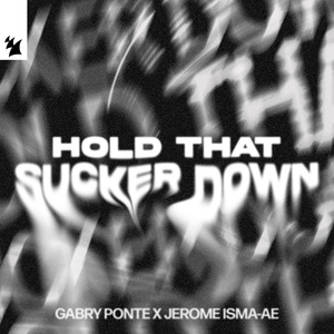 Hold That Sucker Down (Extended Mix)