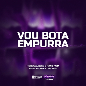 VOU BOTA EMPURRA