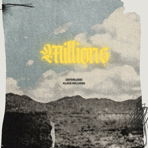 Millions (Interlude)
