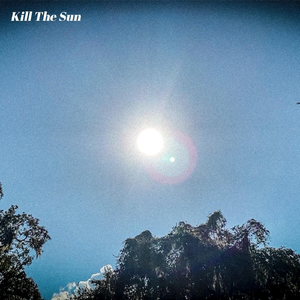 Kill the Sun