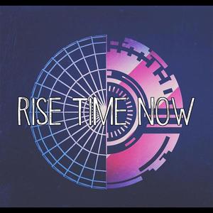 Rise Time Now