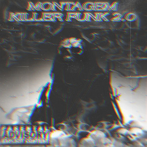 Montagem Killer Funk 2.0