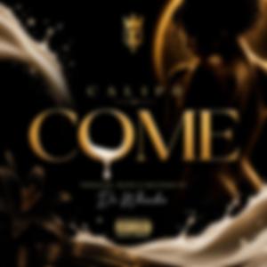 COME