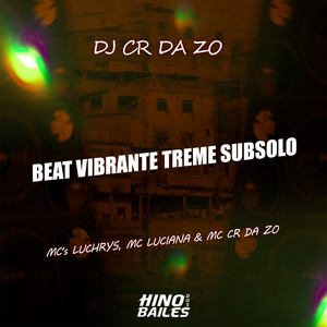 Beat Vibrante Treme Subsolo