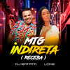 DJ Batata - Mtg Indireta (Receba)