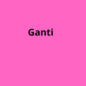 Ganti