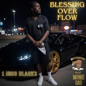 BLESSING OVER FLOW (feat. 1 NICO BLACKS)