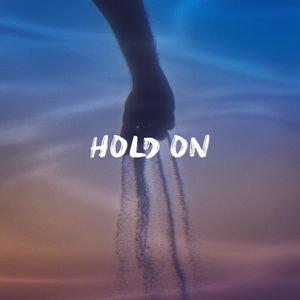 Hold On
