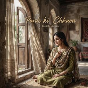 Parde ki Chhaon