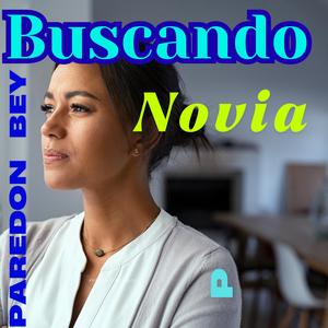 BUSCANDO NOVIA