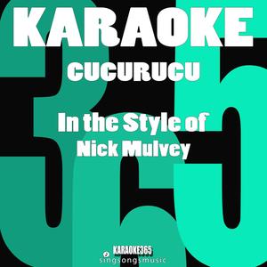 Cucurucu (In the Style of Nick Mulvey) [Karaoke Version]