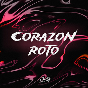 Corazón Roto 2 (Turreo Edit) (Remix)