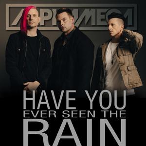 Have You Ever Seen The Rain