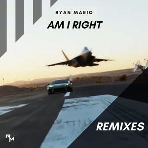 Am I Right (AXZELL Remix)