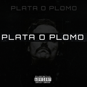 Plata o Plomo