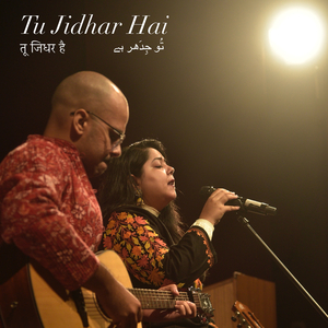 Tu Jidhar Hai
