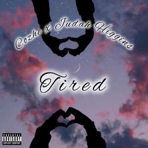 Tired (feat. Judah Higgins)